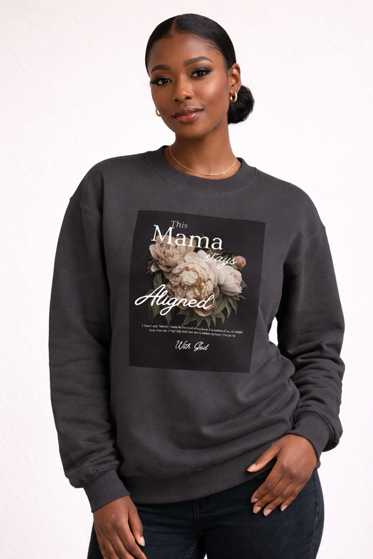 This Mama Stays Aligned Sweatshirt