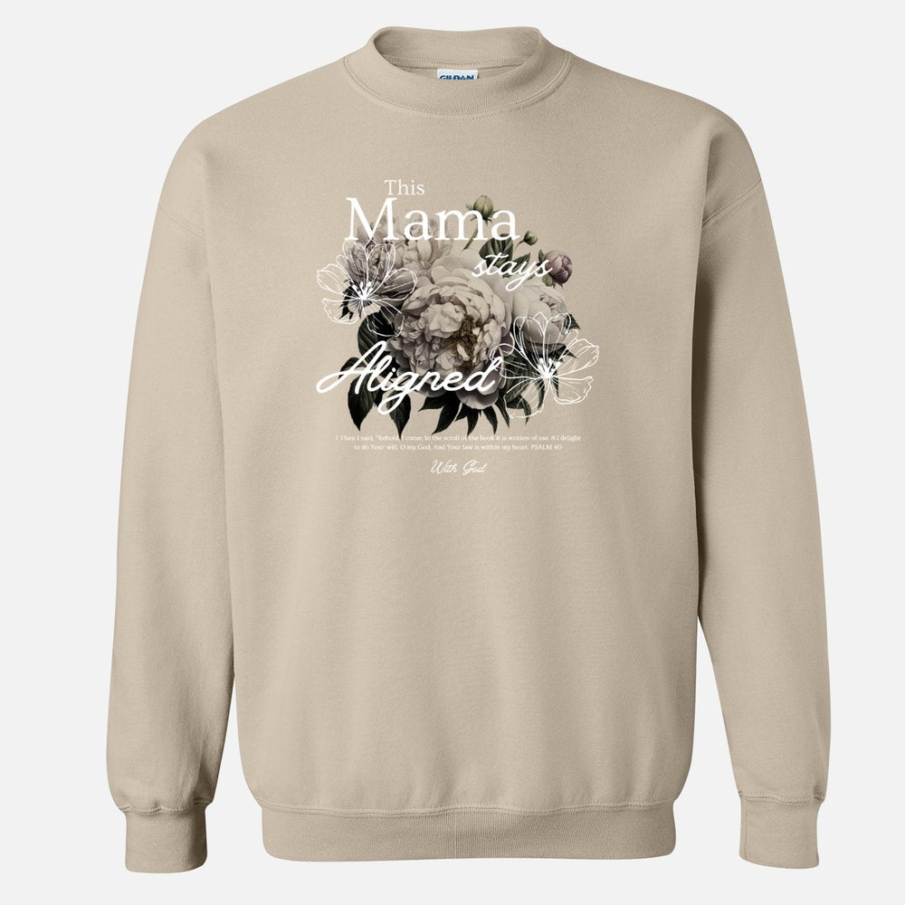 This Mama Stays Aligned Sweatshirt