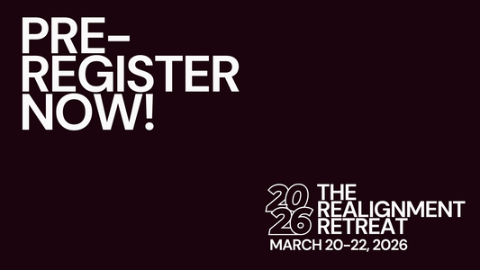 The Realignment Retreat 2026 -Pre-Registration