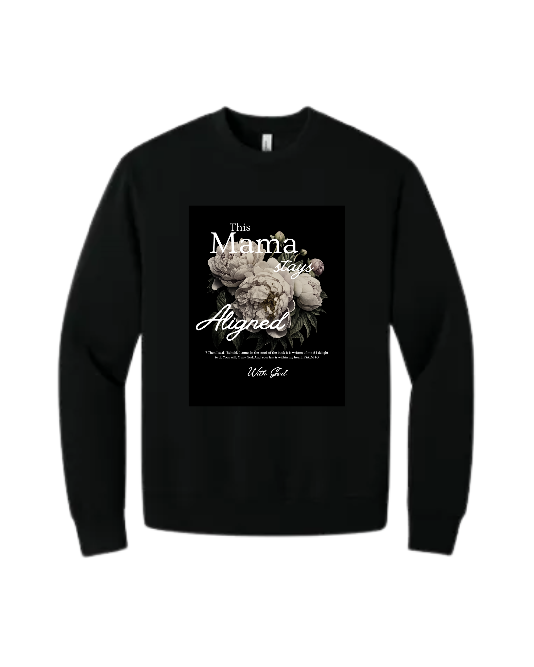 This Mama Stays Aligned Sweatshirt