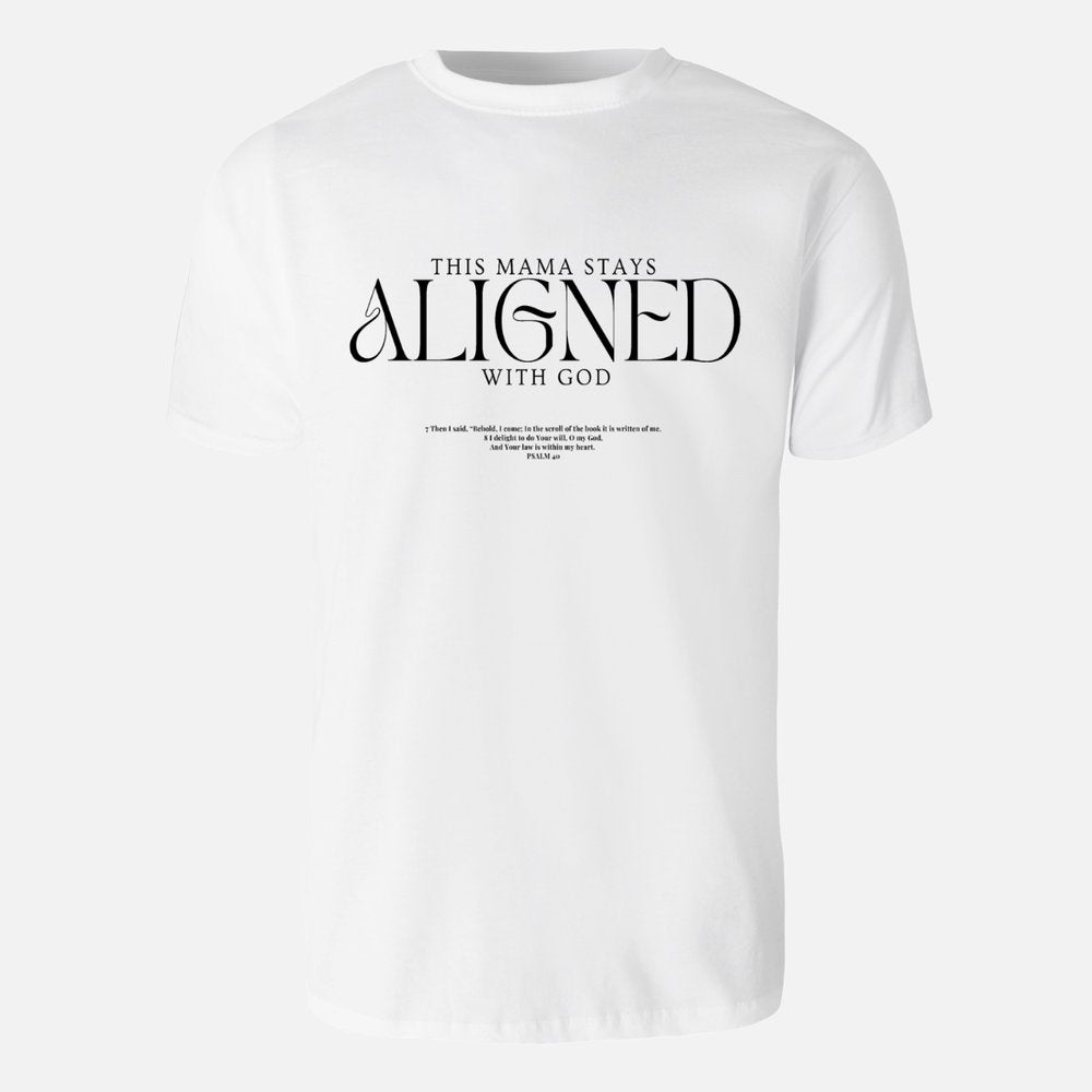 This Mama Stays Aligned – realign. Tee